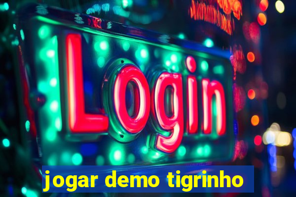 jogar demo tigrinho